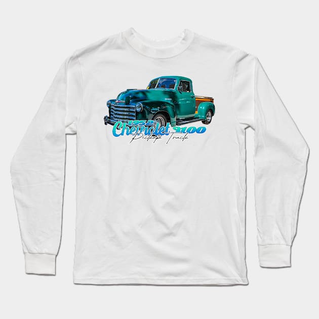 1952 Chevrolet 3100 Pickup Truck Long Sleeve T-Shirt by Gestalt Imagery